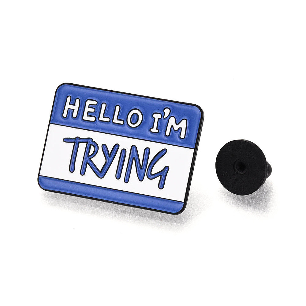 Μεταλλική καρφίτσα με σμάλτο μπλε "Hello I'm Trying"
