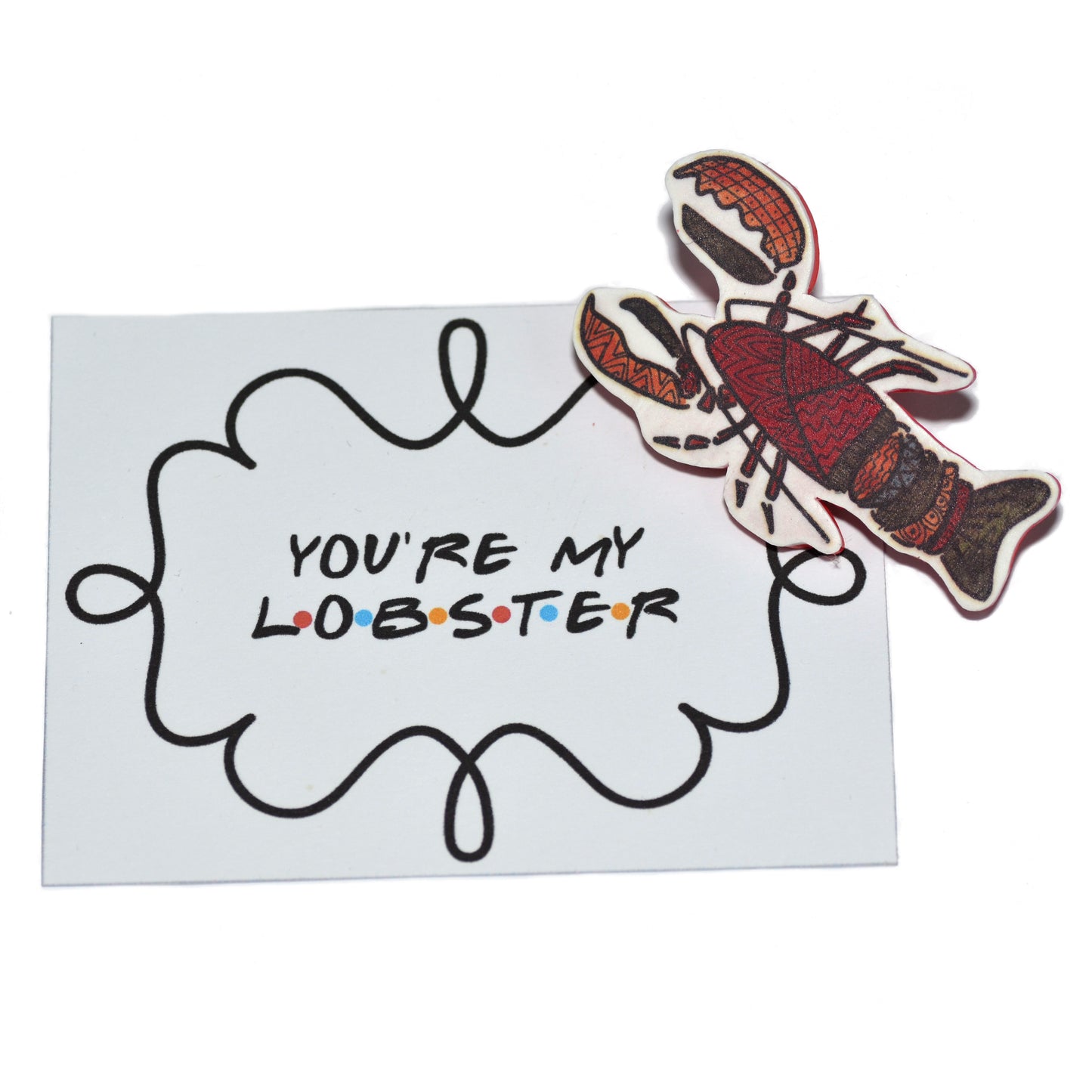 Καρφίτσα αστακός "you are my lobster" (από τα φιλαράκια)